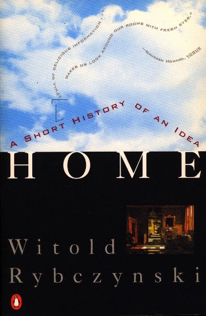 Home: A Short History of an Idea