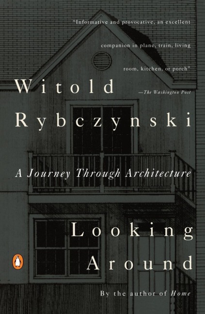 Looking Around: A Journey Through Architecture