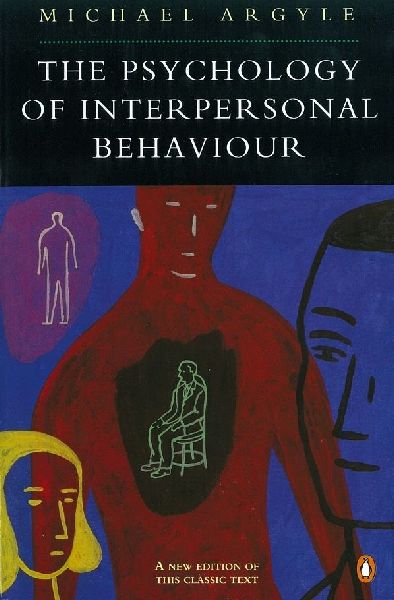 The Psychology of Interpersonal Behaviour