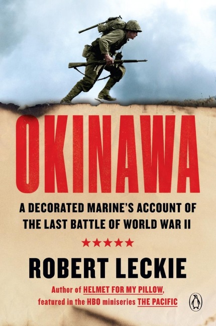 Okinawa: A Decorated Marines Account of the Last Battle of World War II