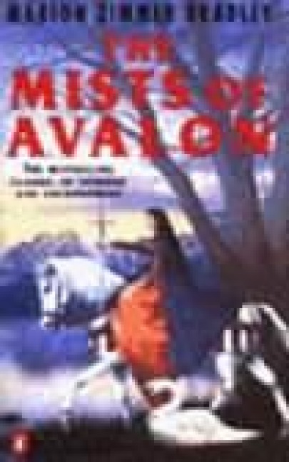 The Mists of Avalon: The bestselling classic of Intrigue and enchantment