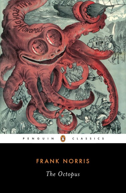 The Octopus: A Story of California