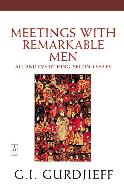 Meetings with Remarkable Men: All and Everything, 2nd Series