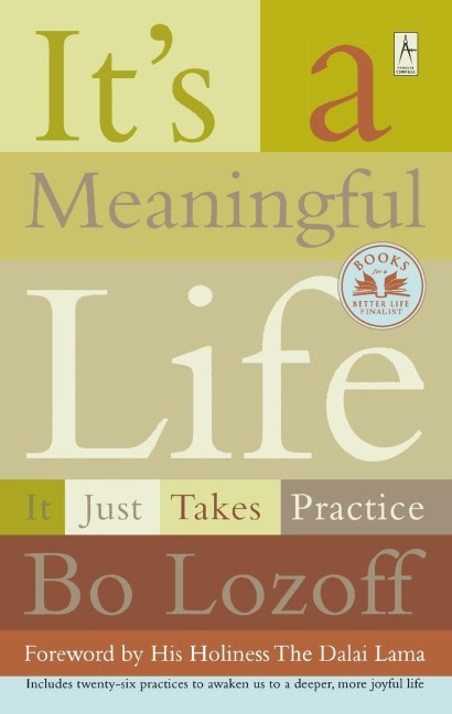 Its a Meaningful Life: It Just Takes Practice