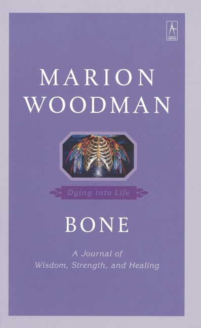 Bone: Dying into Life