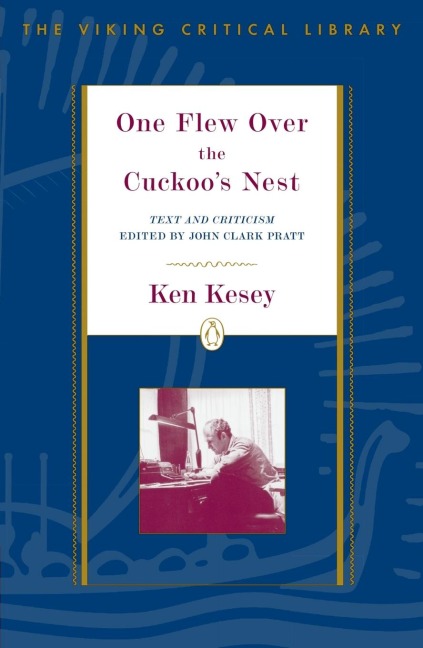 One Flew Over the Cuckoos Nest: Text and Criticism; Revised Edition