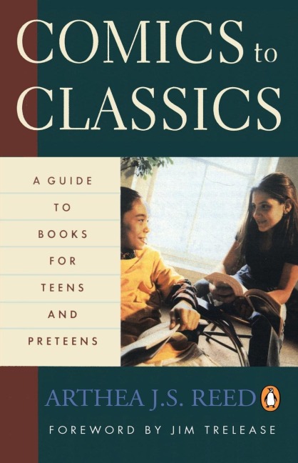 Comics to Classics: A Guide to Books for Teens and Preteens