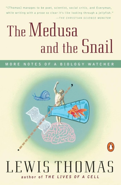 The Medusa and the Snail: More Notes of a Biology Watcher