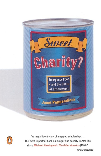 Sweet Charity?: Emergency Food and the End of Entitlement