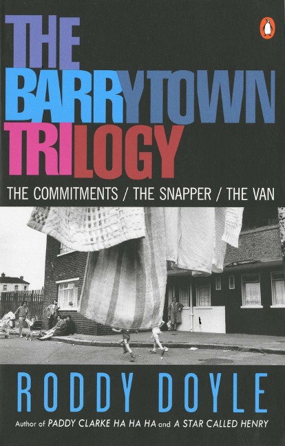 The Barrytown Trilogy: The Commitments; The Snapper; The Van