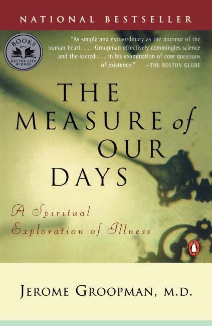 The Measure of Our Days: New Beginnings at Lifes End