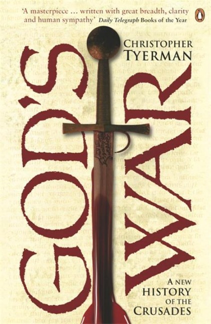 Gods War: A New History of the Crusades