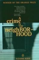 A Crime in the Neighborhood: Winner of the Womens Prize for Fiction