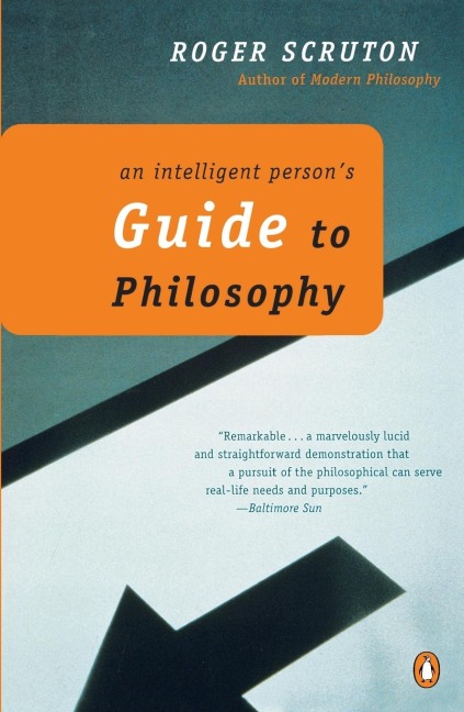 An Intelligent Persons Guide to Philosophy