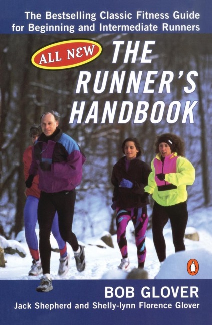 The Runners Handbook: The Bestselling Classic Fitness G for begng Intermediate Runners 2nd rev Edition