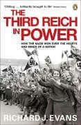 The Third Reich in Power, 1933 - 1939: How the Nazis Won Over the Hearts and Minds of a Nation