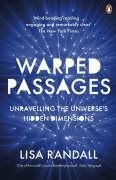 Warped Passages: Unravelling the Universes Hidden Dimensions