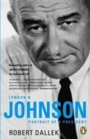 Lyndon B. Johnson: Portrait of a President