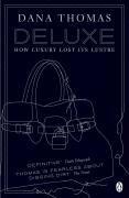Deluxe: How Luxury Lost its Lustre