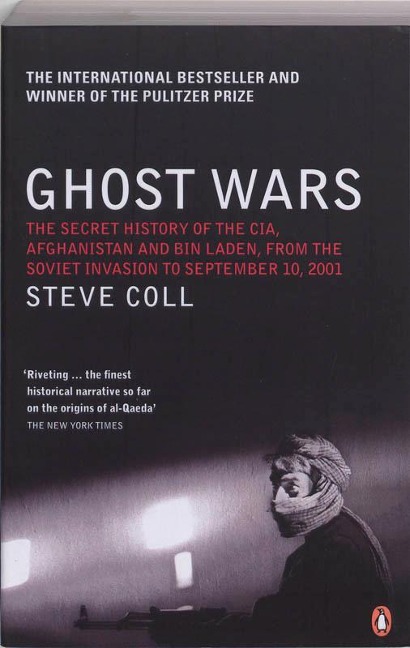 Ghost Wars: The Secret History of the CIA, Afghanistan and Bin Laden
