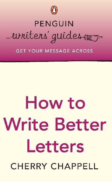 Penguin Writers Guides: How to Write Bet