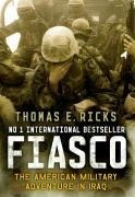 Fiasco: The American Military Adventure in Iraq