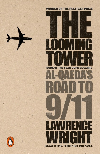The Looming Tower: Al Qaeda's Road to 9/11