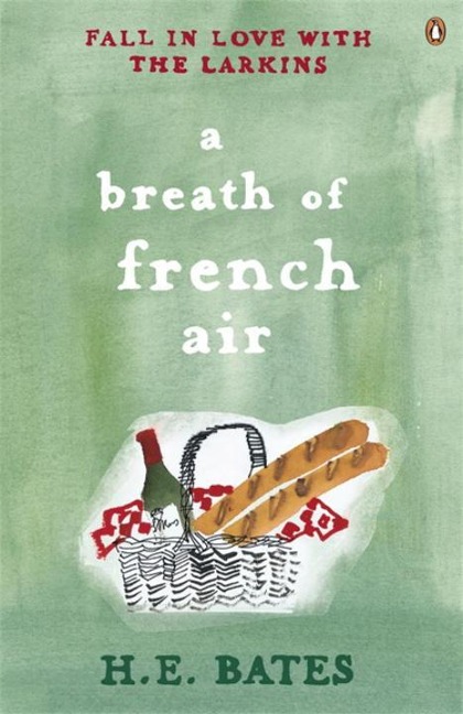 A Breath of French Air: Inspiration for the ITV drama The Larkins starring Bradley Walsh