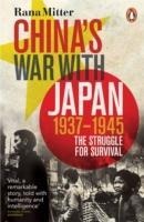 Chinas War with Japan, 1937-1945: The Struggle for Survival