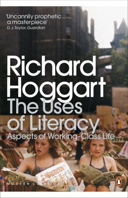 The Uses of Literacy: Aspects of Working-Class Life