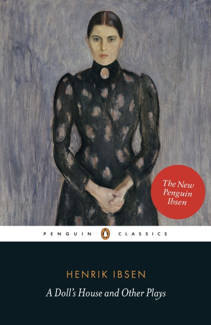 A Dolls House and Other Plays