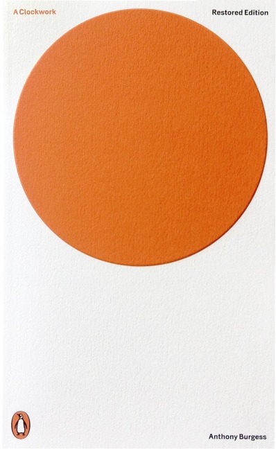 A Clockwork Orange. Restored Edition