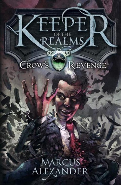 Keeper of the Realms: Crows Revenge (Book 1)