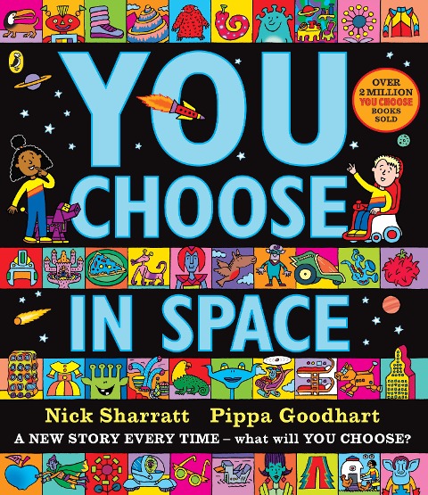 You Choose in Space: A new story every time - what will YOU choose?