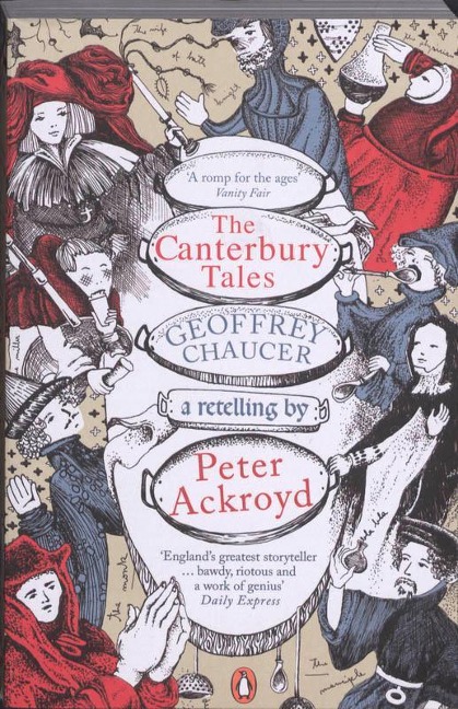 The Canterbury Tales: A retelling by Peter Ackroyd