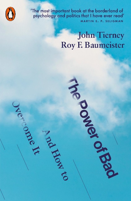The Power of Bad: And How to Overcome It