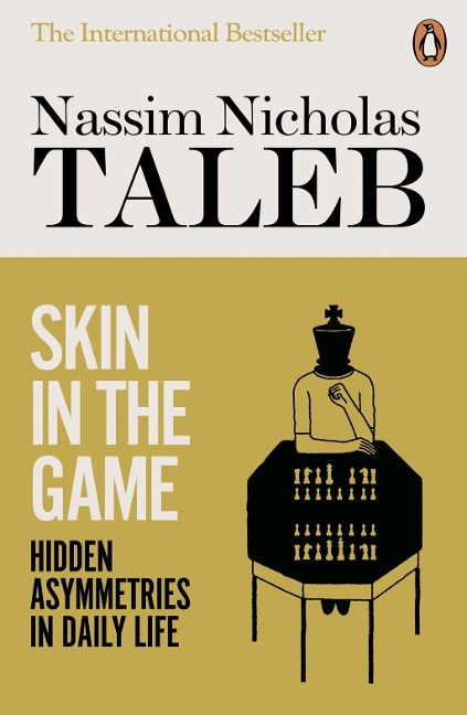 Skin in the Game: Hidden Asymmetries in Daily Life