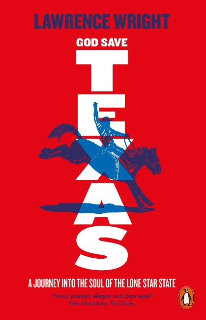God Save Texas: A Journey into the Future of America