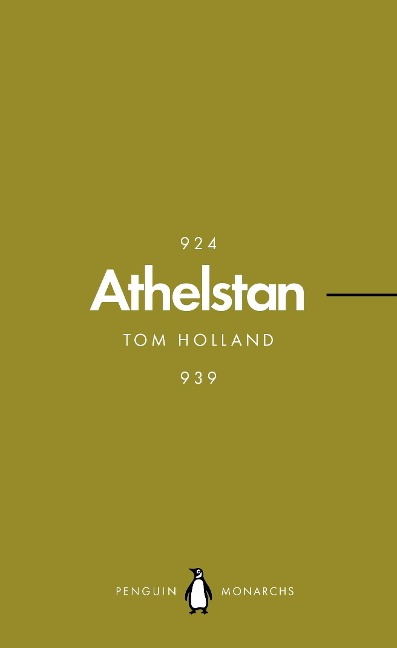 Athelstan (Penguin Monarchs): The Making of England