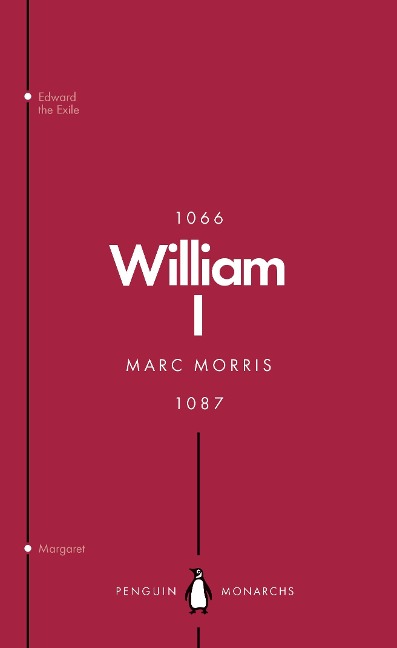 William I (Penguin Monarchs): Englands Conqueror