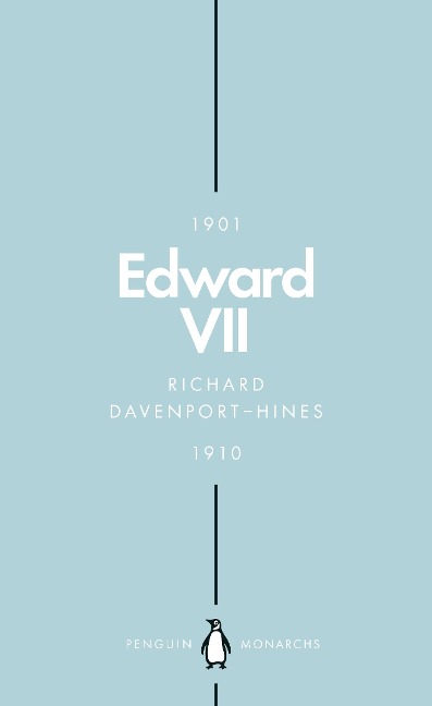 Edward VII (Penguin Monarchs): The Cosmopolitan King