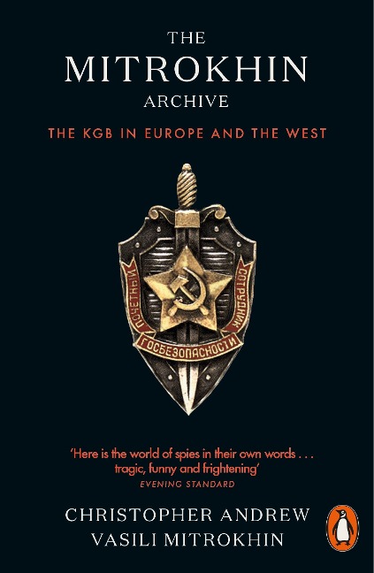 The Mitrokhin Archive: The KGB in Europe and the West