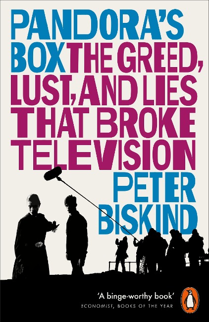Pandoras Box: The Greed, Lust, and Lies That Broke Television