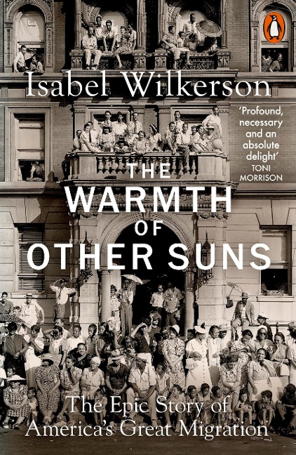 The Warmth of Other Suns: The Epic Story of America's Great Migration