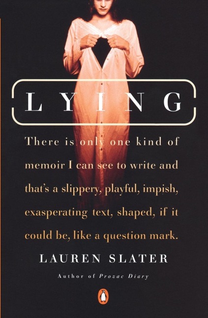 Lying: A Metaphorical Memoir