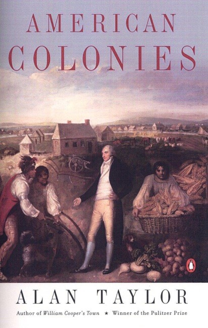 American Colonies: The Settlement of North America to 1800