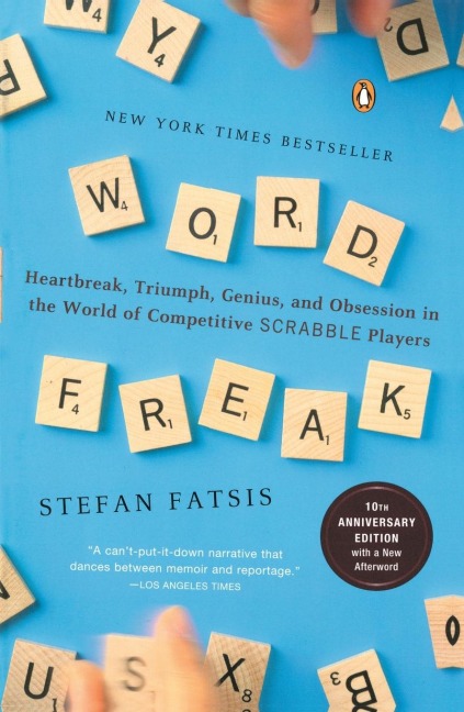 Word Freak: Heartbreak, Triumph, Genius, and Obsession in the World of Competitive Scrabble Players