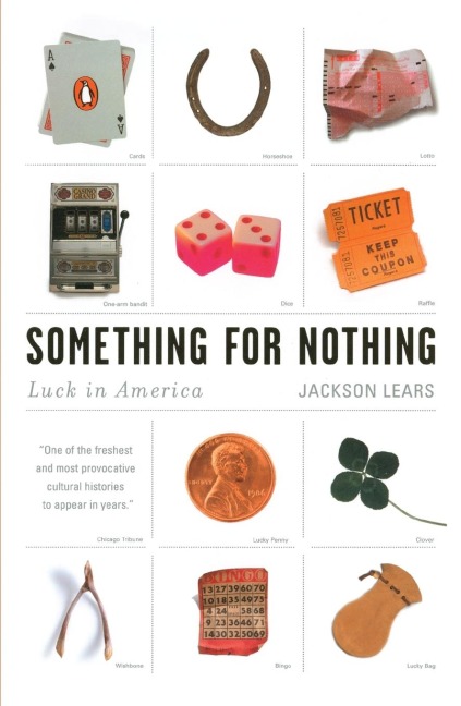 Something for Nothing: Luck in America