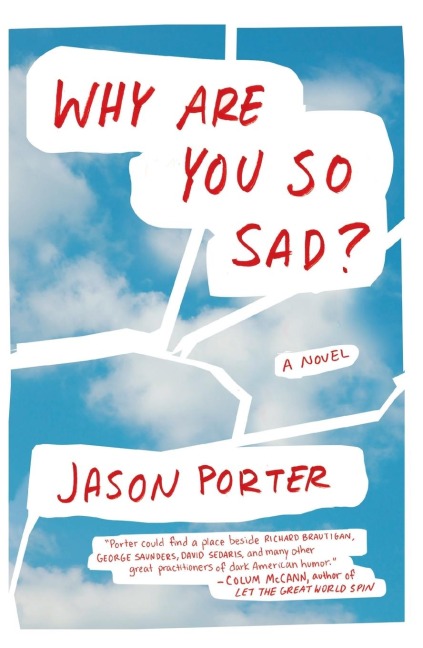 Why Are You So Sad?: A Novel