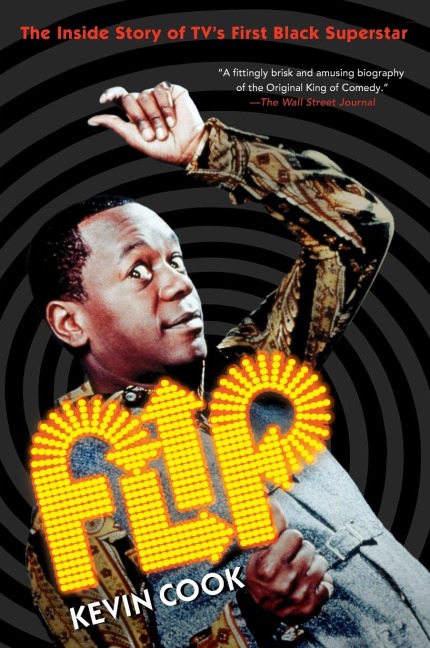Flip: The Inside Story of TVs First Black Superstar
